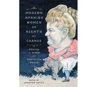 Modern Spanish Women as Agents of Change - [Version Originale] Inconnu (Auteur)