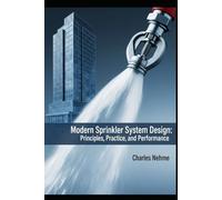 Modern Sprinkler System Design: Principles, Practice, and Performance