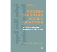 Modern Standard Arabic Grammar: A Comprehensive Reference and Guide
