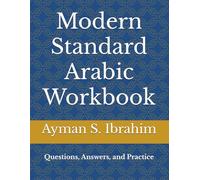Modern Standard Arabic Workbook: Questions, Answers, and Practice