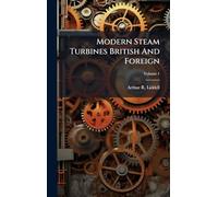Modern Steam Turbines British And Foreign