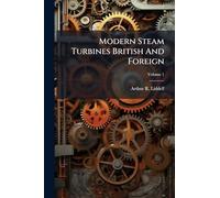 Modern Steam Turbines British And Foreign