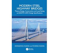 Modern Steel Highway Bridge: Theory, Design, Construction, and Load Rating to AASHTO LRFD Design Specifications