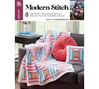 Modern Stitch Crochet: 8 Crochet Afghan & Pillow Projects for Modern Decor