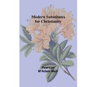 Modern Substitutes For Christianity