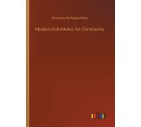 Modern Substitutes For Christianity