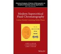 Modern Supercritical Fluid Chromatography by Larry T. Taylor Larry T. Taylor (Auteur)