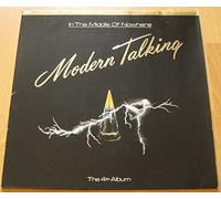 Modern Talking - In The Middle Of Nowhere - The 4th Album - Hansa - 13 836 2
