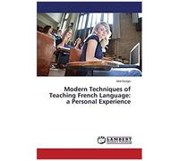 Modern Techniques Of Teaching French Language: A Personal Experience