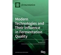 Modern Technologies And Their Influence In Fermentation Quality