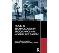Modern Technologies in Ergonomics and Workplace Safety