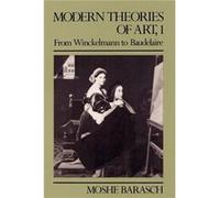 Modern Theories of Art 1 Moshe Barasch (Auteur)