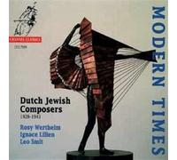 Modern Times: Dutch Jewish Composers 1928-1943