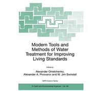 Modern Tools And Methods Of Water Treatment For Improving Living Standards