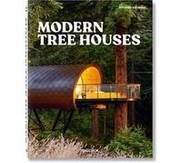 Modern Tree Houses Florian Siebeck (Auteur), Marie-Laure Cruschi (Auteur), Benjamin Wolbergs (Edité par)