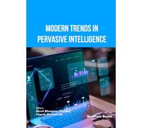 Modern Trends in Pervasive Intelligence
