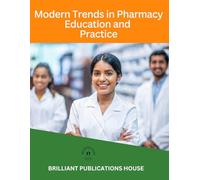 Modern Trends in Pharmacy Education and Practice