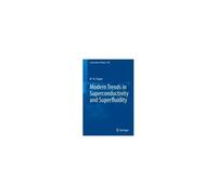 Modern Trends In Superconductivity And Superfluidity