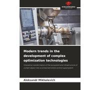 Modern trends in the development of complex optimization technologies: Innovative transformation of the ecosystem and infrastructure of a smart object into a connected online control supersystem