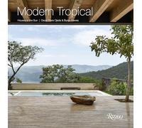 Modern Tropical: Houses in the Sun