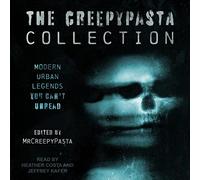 Modern Urban Legends You Can't Unread (The Creepypasta Collection Series) [Import]