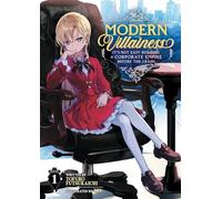 Modern Villainess: It's Not Easy Building a Corporate Empire Before the Crash (Light Novel) Vol. 1