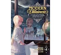 Modern Villainess: It's Not Easy Building a Corporate Empire Before the Crash (Light Novel) Vol. 4