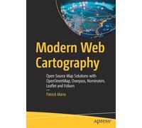 Modern Web Cartography: Open Source Map Solutions with OpenStreetMap, Overpass, Nominatim, Leaflet and Folium