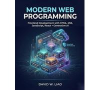 Modern Web Programming: Frontend Development with HTML, CSS, JavaScript, React, and Generative AI