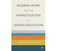 Modern Work And The Marketisation Of Higher Education