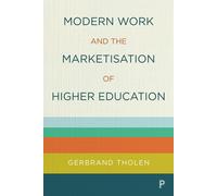 Modern Work And The Marketisation Of Higher Education
