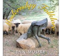 Modernday Folklore by Ian Moore