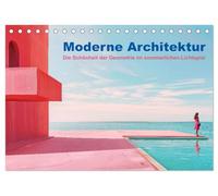Moderne Architektur (Tischkalender 2026 DIN A5 quer), CALVENDO Monatskalender: Geometrie in der Architektur im sommerlichen Lichterspiel