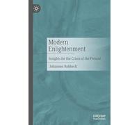Moderne Aufklärung: Insights for the Crises of the Present
