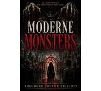 Moderne Monsters The Circus, #4 - Theodore Chuchu Siescott - Theo Library - ebook (ePub) - Livre