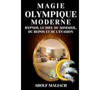Moderne Olympique Magie: Hypnos, le Dieu du Sommeil, du Repos et de L'évasion