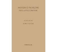 Moderne Probleme Der Metallphysik