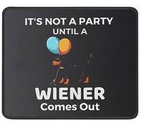 Moderne Tapis Souris, Teckel drôle, Pas de fête jusqu'à ce Que Wiener sorte Gaming Mousepad Antidérapante Tapis de Bureau pour PC Claviers Ordinateur