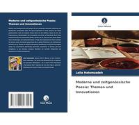 Moderne und zeitgenössische Poesie: Themen und Innovationen
