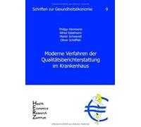 Moderne Verfahren Der Qualitätsberichterstattung Im Krankenhaus