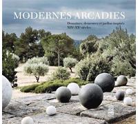 Modernes Arcadies Demeures et Jardins Inspires du Xixe... - Collectif - Archives D'architecture Moderne - relié - Beau livre