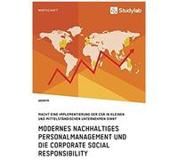 Modernes Nachhaltiges Personalmanagement Und Die Corporate Social Responsibility
