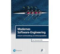 Modernes Software-Engineering: Entwurf und Entwicklung von Softwareprodukten