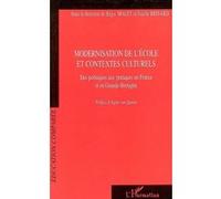 Modernisation de l'école et contextes culturels Régis Malet (Auteur), Estelle Brisard (Auteur)