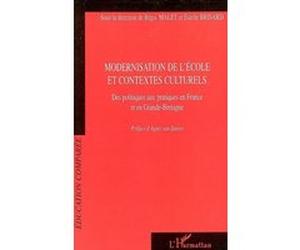 Modernisation de l'école et contextes culturels Régis Malet (Auteur), Estelle Brisard (Auteur)
