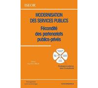 Modernisation des services publics - fecondite des partenariats publics prives - ISEOR - Economica - broché - Etude