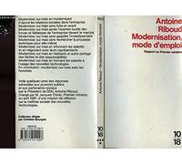 Modernisation, mode d'emploi: Rapport au Premier ministre