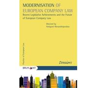 Modernisation Of European Company Law - Recent Legislative Archievements And The Future Of European Company Law