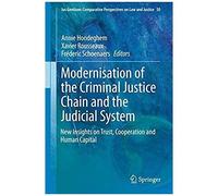 Modernisation Of The Criminal Justice Chain And The Judicial System