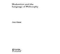 Modernism And The Language Of Philosophy Routledge Studies In Twentieth Century Philosophy